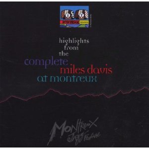 Highlights From The Complete Miles Davis At Montreux