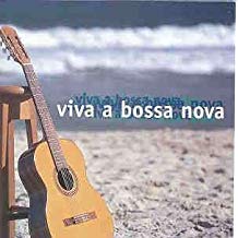 Viva A Bossa Nova