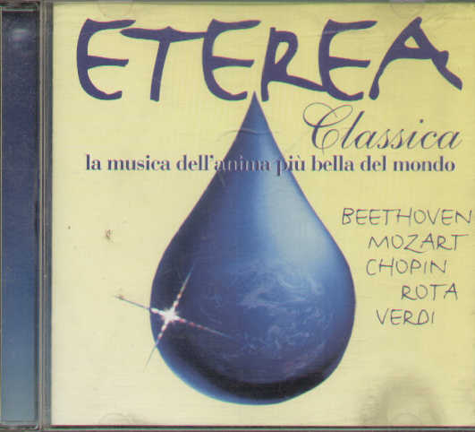 Eterea Classica La Musica Dell'anima Piu' Bella Del Mondo