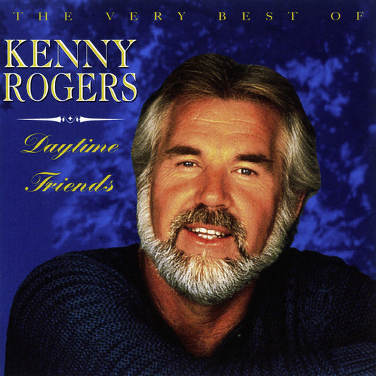 Daytime Friends The Very Best Of Kenny Rogers