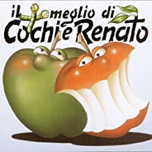 Il Meglio Di Cochi E Renato