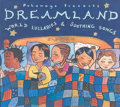 Dreamland World Lullabies & Soothing Songs