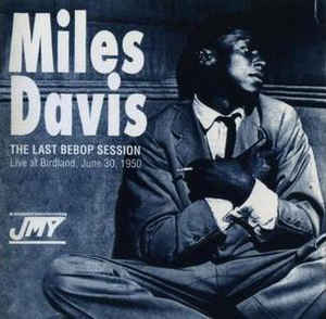 The Last Bebop Session