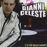 Gianni Celeste E Le Sue Belle Canzoni