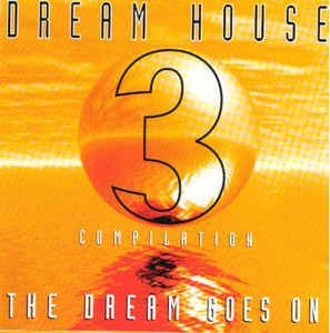 Dream House 3 Compilation