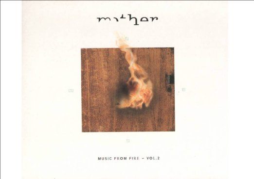 Mother Vol.2 - Music From Fire