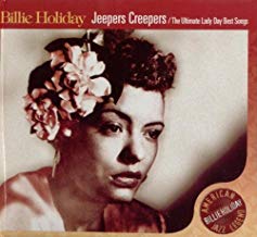 Jeepers Creepers / The Ultimate Lady Day Best Songs