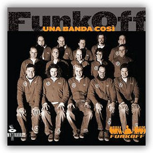 Una Banda Così