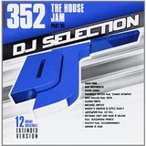 Dj Selection 352: The House Jam Part 95