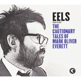 The Cautionary Tales Of Mark Oliver Everett