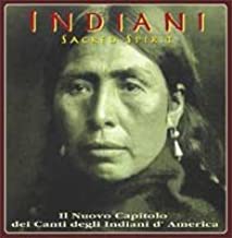 Indiani Il Nuovo Capitolo Dei Canti Degli Indiani D'america