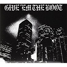 Give Em The Boot