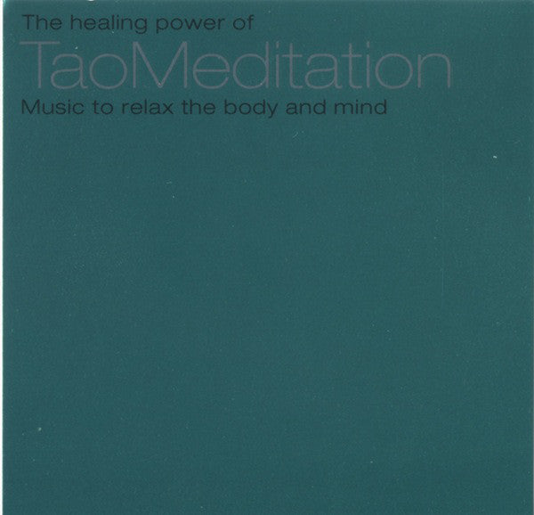 The Healing Power Of Tao Meditation