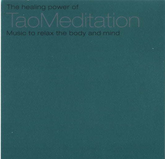 The Healing Power Of Tao Meditation