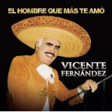 El Hombre Que Mas Te Amo