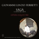 Saga Il Canto Dei Canti Opera Equestre