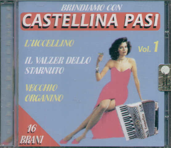 Brindiamo Con Castellina Pasi Vol.1