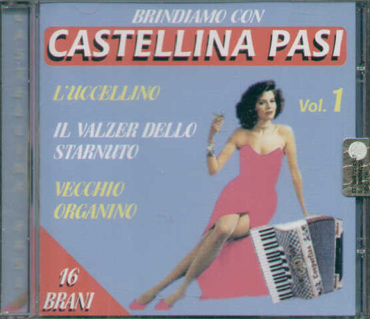 Brindiamo Con Castellina Pasi Vol.1