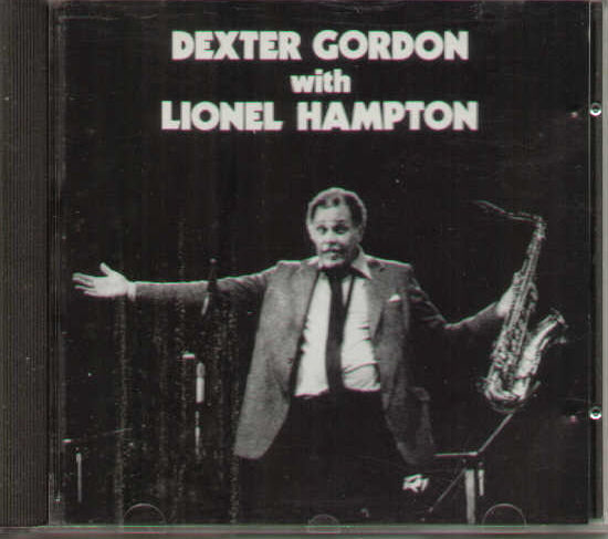 Dexter Gordon With Lionel Hampton