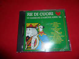 Re Di Cuori 16 Canzoni D#Amore Anni 60