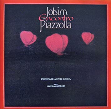 Jobim Encontro Piazzolla