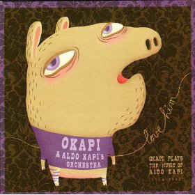 Love Him Okapi Plays The Music Of Aldo Kapi 1914 1952 ..