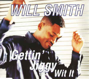 Gettin Jiggy Wit It