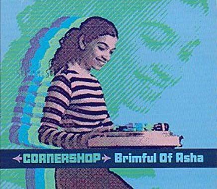 Brimful Of Asha