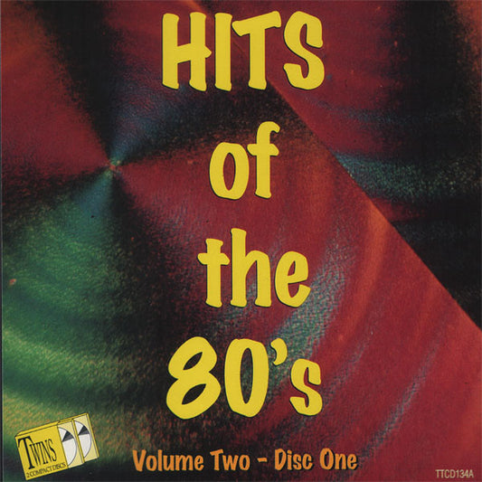 Hits Of The 80'S Volume Two Disc One