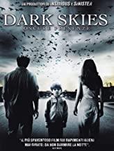 Dark Skies - Oscure Presenze