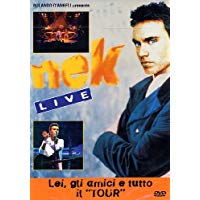Live Lei Gli Amici E Tutto Il Tour