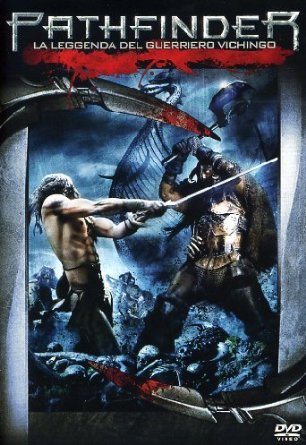 Pathfinder - La Leggenda Del Guerriero Vichingo