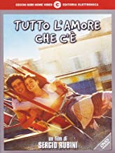 Tutto L'amore Che C'è