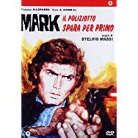 Mark Il Poliziotto Spara Per Primo