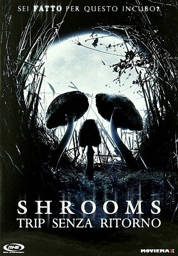 Shrooms - Trip Senza Ritorno