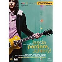 Lascia Perdere Johnny