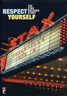 Respect Yourself The Stax Records Story