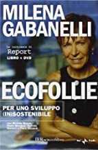 Ecofollie Milena Gabanelli Dvd + Libro