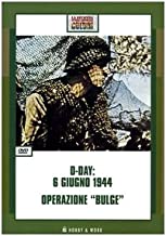 D-Day 6 Giugno 1944 Operazione Bulge