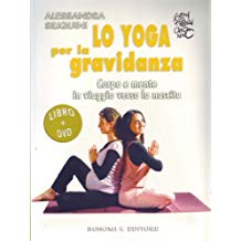 Lo Yoga Per La Gravidanza Corpo E Mente In Viaggio Cd+Book