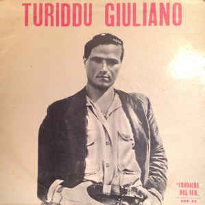 La Storia Completa Di Turiddu Giuliano