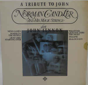 A Tribute To John Norman Candler And The Magic Strings ..