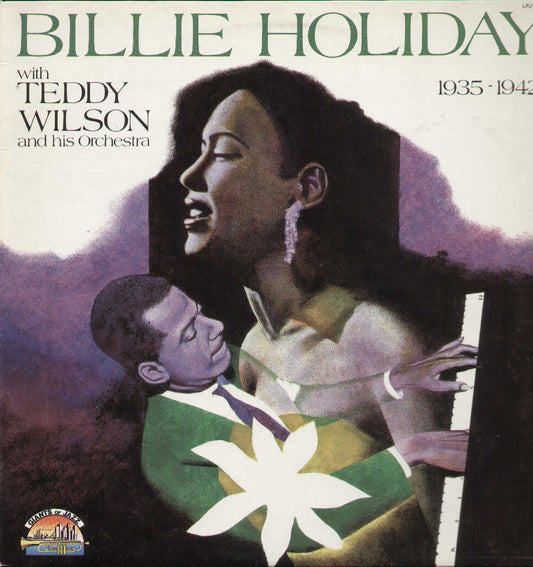 Billie Holiday With Teddy Wilson And His Orchestra 1935-1942