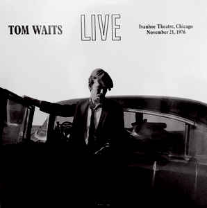 Live At The Ivanhoe Theatre Chicago November 21 1976