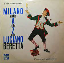 Milano Dalla A Alla Z Con Luciano Beretta
