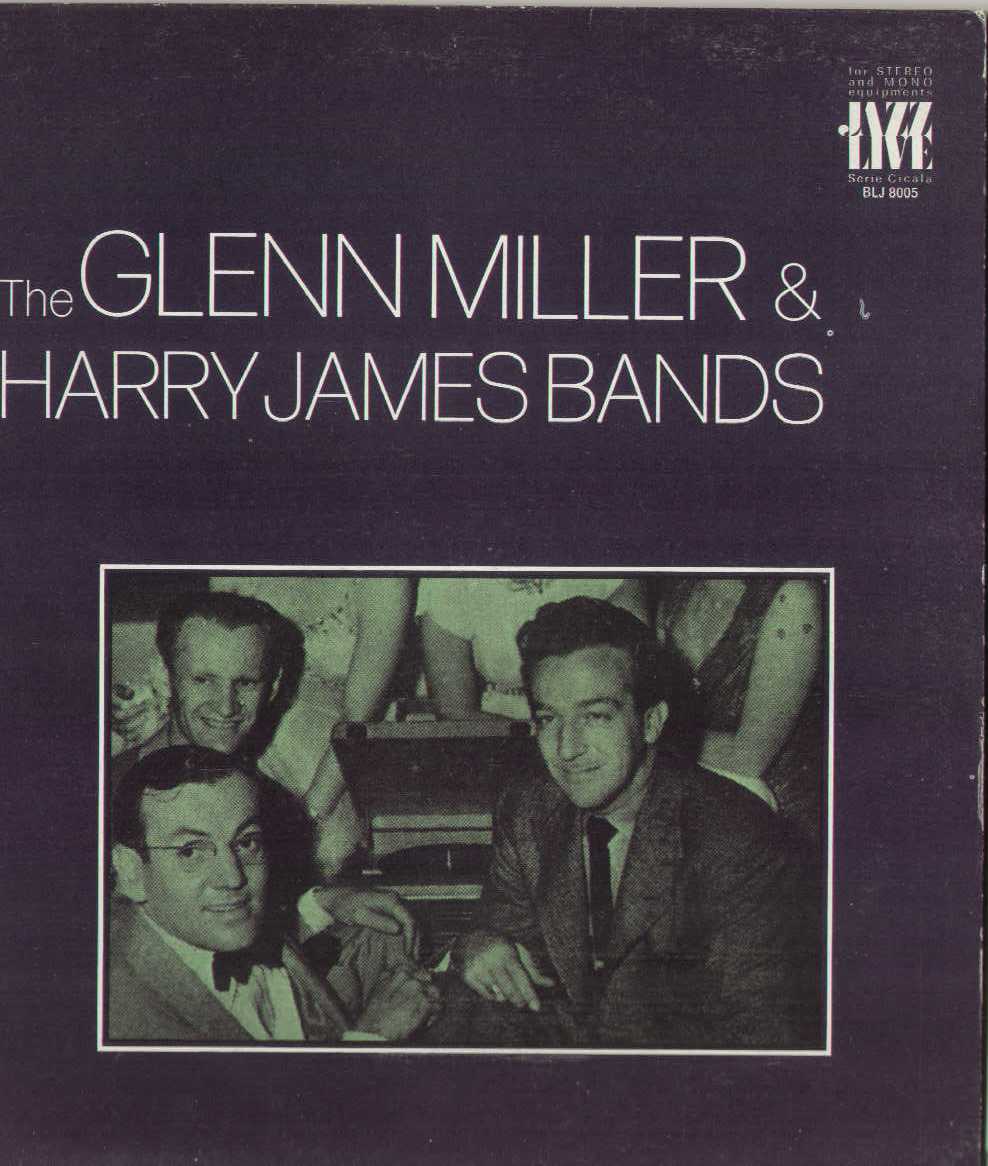 The Glenn Miller & Harry James Bands