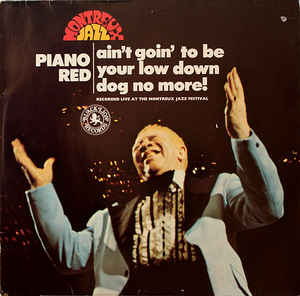 Ain't Goin' To Be Your Low Down Dog No More - Recorded Live