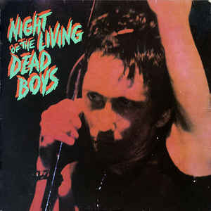 Night Of The Living Dead Boys