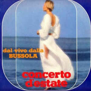 Concerto D'estate - Dal Vivo Dalla Bussola