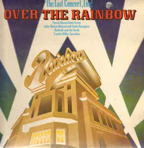 Over The Rainbow The Last Concert Live